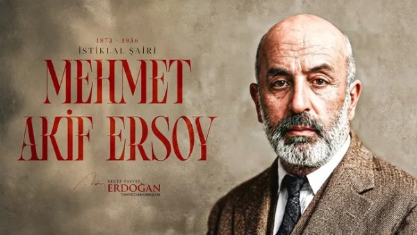 Cumhurbaşkanı Erdoğan, milli şair Mehmet Akif Ersoy'u andı